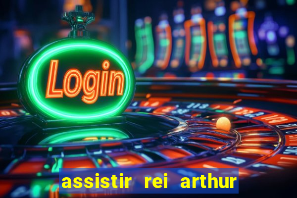 assistir rei arthur 2004 topflix